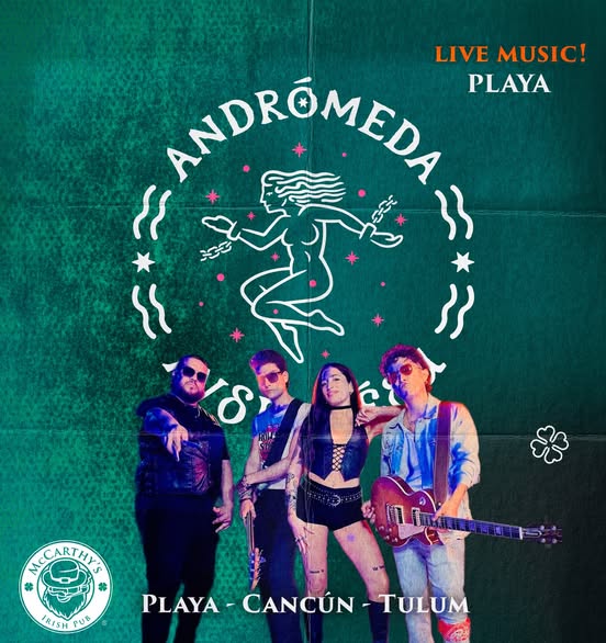 🎵 Andromeda (Rock) @ McCarthy's Irish Pub on Saturday, January 10, 2026 - Music Events Calendar 📍 Playa del Carmen