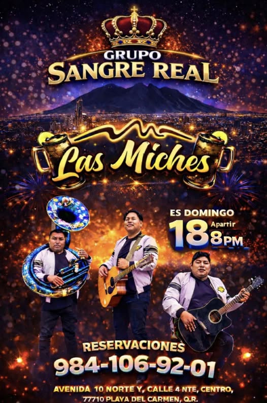 🎵 Banda Sangre Real (Regional Mexicana) @ Las Miches on Sunday, January 18, 2026 - Music Events Calendar 📍 Playa del Carmen