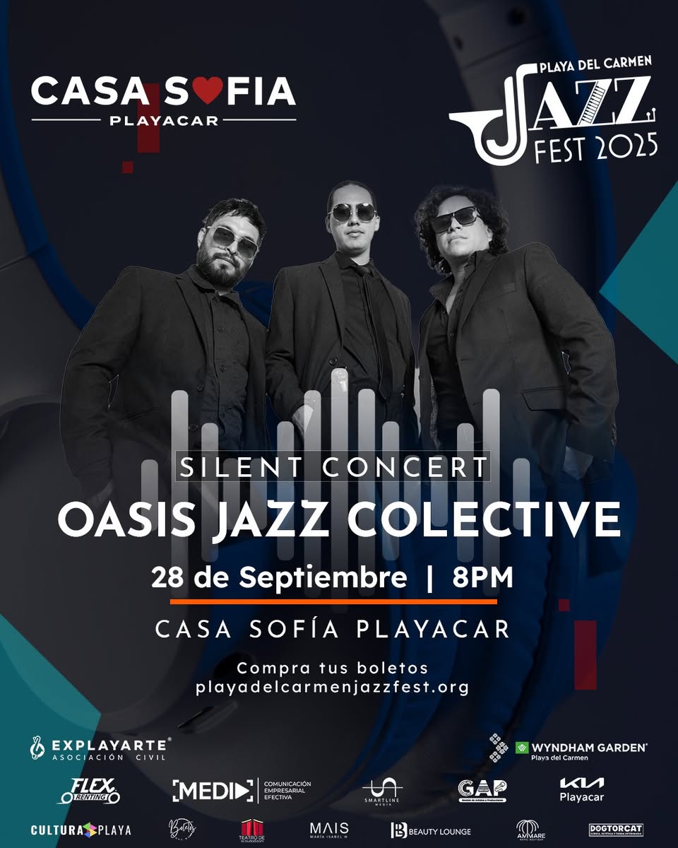 🎵 Oasis Jazz Collective (Jazz) @ Casa Sofia Playacar on Sunday, September 28, 2025 - Music Events Calendar 📍 Playa del Carmen