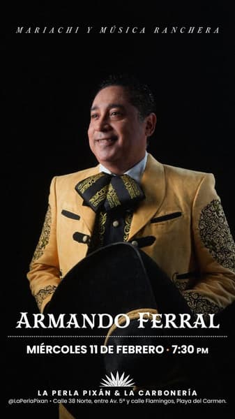 🎵 Armando Ferral (Latin) @ La Perla Pixan on Wednesday, February 11, 2026 - Music Events Calendar 📍 Playa del Carmen