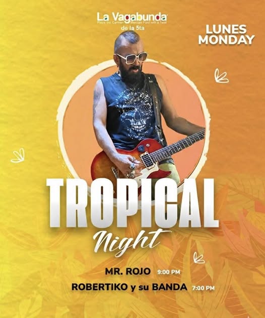 🎵 Mr Rojo (Latin Pop) @ La Vagabunda (5 Ave) on Monday, September 29, 2025 - Music Events Calendar 📍 Playa del Carmen