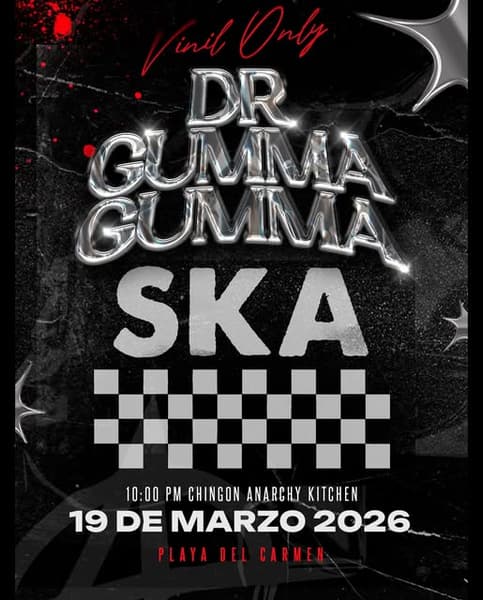 🎵 Dr Gumma Gumma (Ska) @ Anarchy Kitchen on Thursday, March 19, 2026 - Music Events Calendar 📍 Playa del Carmen