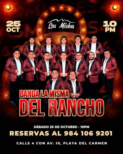 🎵 Banda La Misma Del Rancho (Regional Mexicana) @ Las Miches on Saturday, October 25, 2025 - Music Events Calendar 📍 Playa del Carmen