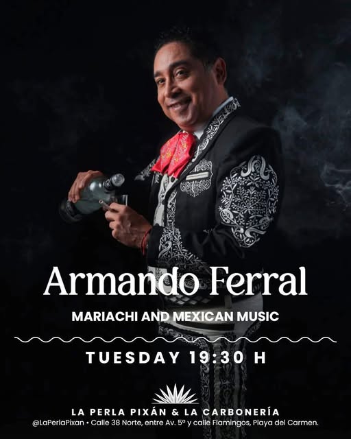 🎵 Armando Ferral (Latin) @ La Perla Pixan on Tuesday, November 18, 2025 - Music Events Calendar 📍 Playa del Carmen