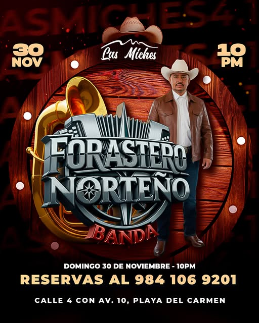 🎵 Banda Forastero Norteno (Regional Mexicana) @ Las Miches on Sunday, November 30, 2025 - Music Events Calendar 📍 Playa del Carmen