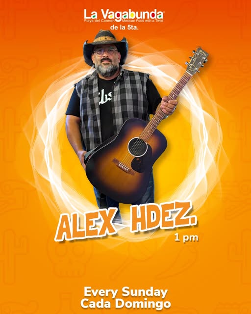 🎵 Alex Hdez (Country) @ La Vagabunda (5 Ave) on Sunday, November 30, 2025 - Music Events Calendar 📍 Playa del Carmen