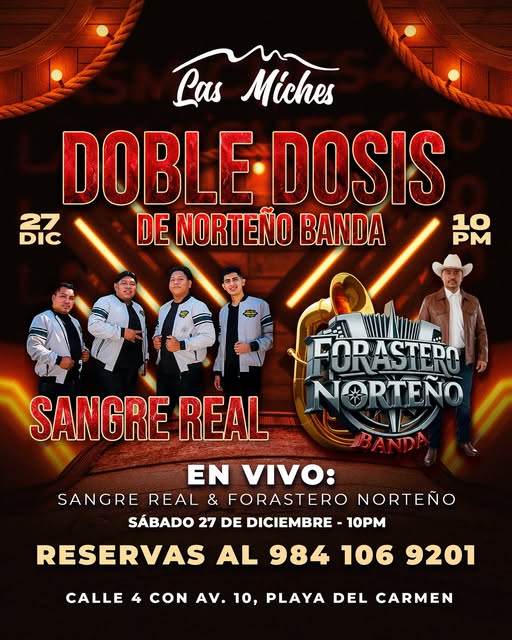 🎵 Banda Forastero Norteno (Regional Mexicana) @ Las Miches on Saturday, December 27, 2025 - Music Events Calendar 📍 Playa del Carmen